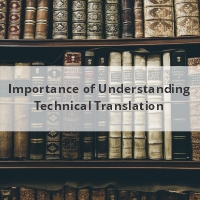Importance of Understanding Technical Translation